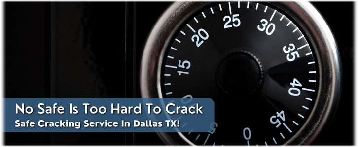 Safe Cracking Service Dallas TX (214) 949-8911 